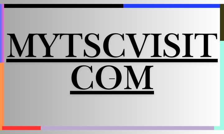 Discover everything about MyTSCVisit com
